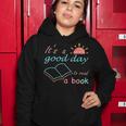 Its Good Day To Read Book Funny Library Reading Lovers Women Hoodie Personalized Gifts