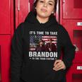 Its Time To Take Brandon To The Train Station V3 Women Hoodie Unique Gifts