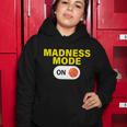 Madness Mode On Tshirt Women Hoodie Unique Gifts