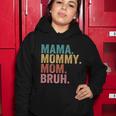 Mama Mommy Mom Bruh Mothers Day 2022 Gift Tshirt Women Hoodie Unique Gifts