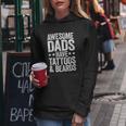 Mens Awesome Dads Have Tattoos And Beards Fathers Day Women Hoodie Personalized Gifts