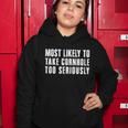Most Likely To Take Cornhole Too Seriously Women Hoodie Unique Gifts