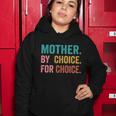 Mother By Choice For Choice Pro Choice Feminist Rights Design Women Hoodie Unique Gifts