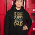 My Favorite Ski Buddies Call Me Dad Tshirt Women Hoodie Unique Gifts