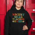 Nicest Mean Teacher Ever Teacher Student Women Hoodie Unique Gifts