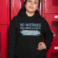 No Mistakes Only Happy Accidents Tshirt Women Hoodie Unique Gifts