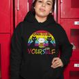 Pride Month Dare To Be Yourself Lgbt Women Hoodie Unique Gifts