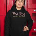 Pro Roe 1973 V10 Women Hoodie Funny Gifts