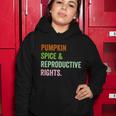 Pumpkin Spice Reproductive Rights Pro Choice Feminist Rights Gift V3 Women Hoodie Unique Gifts