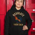 Regulate Your Cock Pro Choice Feminism Womens Rights Women Hoodie Funny Gifts