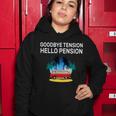 Retired Goodbye Tension Hello Pension Vacation Tshirt Women Hoodie Unique Gifts
