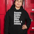 Ronnie Bobby Ricky Mike Ralph And Johnny Tshirt V2 Women Hoodie Unique Gifts