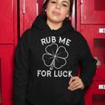 Rub Me For Luck Funny Shamrock St Pattys Day Women Hoodie Personalized Gifts