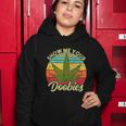 Show Me Your Doobies Marijuana Weed Cannabis Women Hoodie Unique Gifts