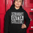 Straight Outta College Funny Senior Graduate Graudation Women Hoodie Unique Gifts