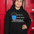 Technically The Glass Is Completely Full Funny Science Women Hoodie Unique Gifts