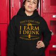 Thats What I Do I Farm I Drink And I Know Things Women Hoodie Unique Gifts