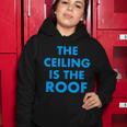 The Ceiling Is The Roof Mj Funny Quote Women Hoodie Unique Gifts