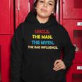 Uncle The Man Myth Legend The Bad Influence Tshirt Women Hoodie Unique Gifts