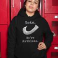 Vote Were Ruthless Defend Roe Vs Wade Women Hoodie Unique Gifts