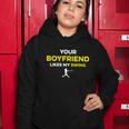 Your Boyfriend Likes My Swing Women Hoodie Unique Gifts