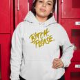 Funny Bitch Please Women Hoodie Unique Gifts