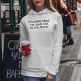 Its Weird Being The Same Age As Old People Funny Old People Women Hoodie Graphic Print Hooded Sweatshirt Personalized Gifts