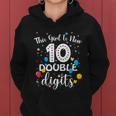 10Th Birthday Funny Gift Funny Gift This Girl Is Now 10 Double Digits Gift Women Hoodie