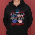 4Th Of July Birthday Gifts Funny Bday Born On 4Th Of July Women Hoodie