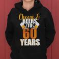 60Th Birthday Cheers & Beers To 60 Years Tshirt Women Hoodie