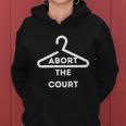 Abort The Court Hanger Prochoice Women Hoodie