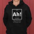 Ah The Element Of Surprise Funny Science Lover Women Hoodie