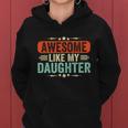 Awesome Like My Daughter Funny Fathers Day Gift Women Hoodie