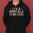 Back To School Its A Good Day To Do Math Teachers Groovy Women Hoodie