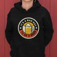 Beer Drinking Funny Its A Bad Day To Be A Beer Women Hoodie