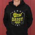 Best Daddy Ever Gift For Dad Father Husband Mens Funny Daddy Fathers Day Women Hoodie