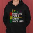 Breaking Every Chain Since 1865 Juneteenth Women Hoodie