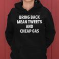 Bring Back Mean Tweets And Cheap Gas Pro Trump Women Hoodie