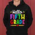 Cute Hello Fifth Grade Outfit Happy Last Day Of School Gift Women Hoodie