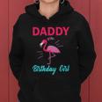 Daddy Of The Birthday Girl Funny Flamingo Birthday Women Hoodie