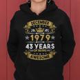 December 1979 43 Years Of Being Awesome Funny 43Rd Birthday Women Hoodie