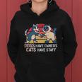 Dogs Have Owners Cats Have Staff Cool Cats And Kittens Pet Meaningful Gift Women Hoodie