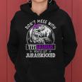 Don&8217T Mess With Titisaurus You&8217Ll Get Jurasskicked Titi Women Hoodie