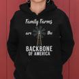 Family Farms Are The Backbone Of America Farm Lover Farming Women Hoodie