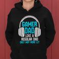 Fathers Day Funny Gamer Dad Women Hoodie