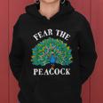 Fear The Peacock Zookeeper Ornithologist Bird Lover Tshirt Women Hoodie