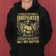 Firefighter Proud Retired Firefighter Like A Regular Only Way Happier_ Women Hoodie