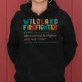 Firefighter Wildland Fire Rescue Department Funny Wildland Firefighter V3 Women Hoodie