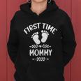 First Time Mommy 2022 Funny New Mom Promoted To Mommy Women Hoodie