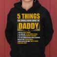 Five Things You Should Know About My Daddy Fathers Day Women Hoodie